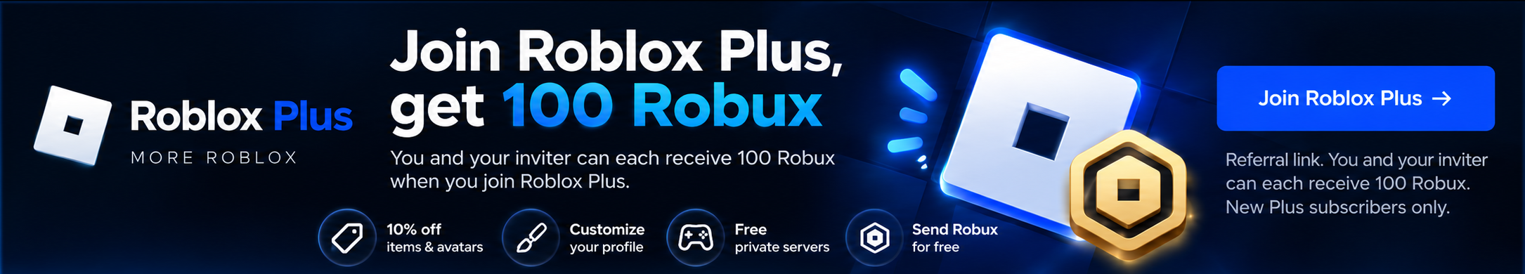 Join Roblox Plus and get 100 Robux
