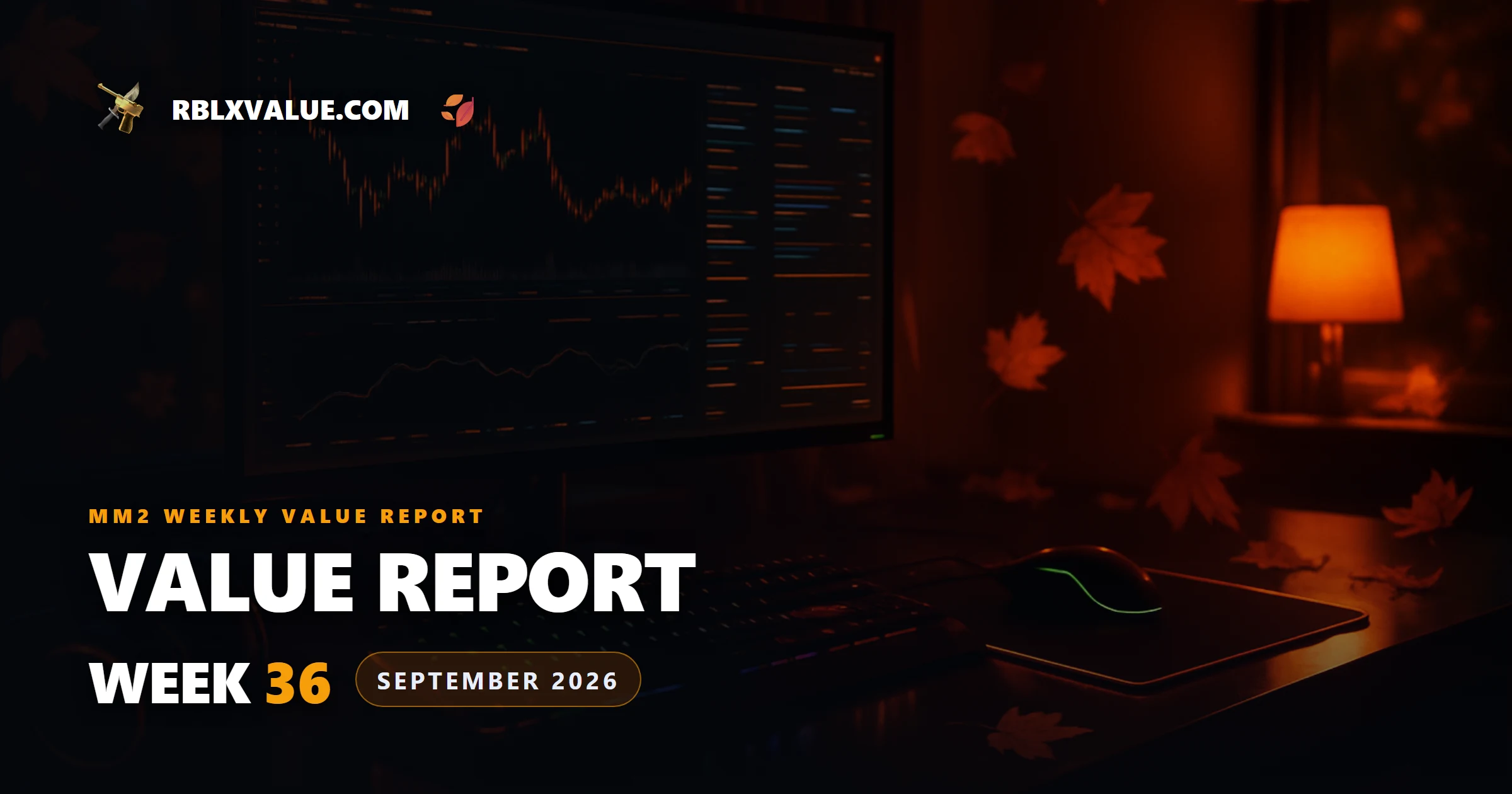 MM2 Weekly Value Report — Week 36