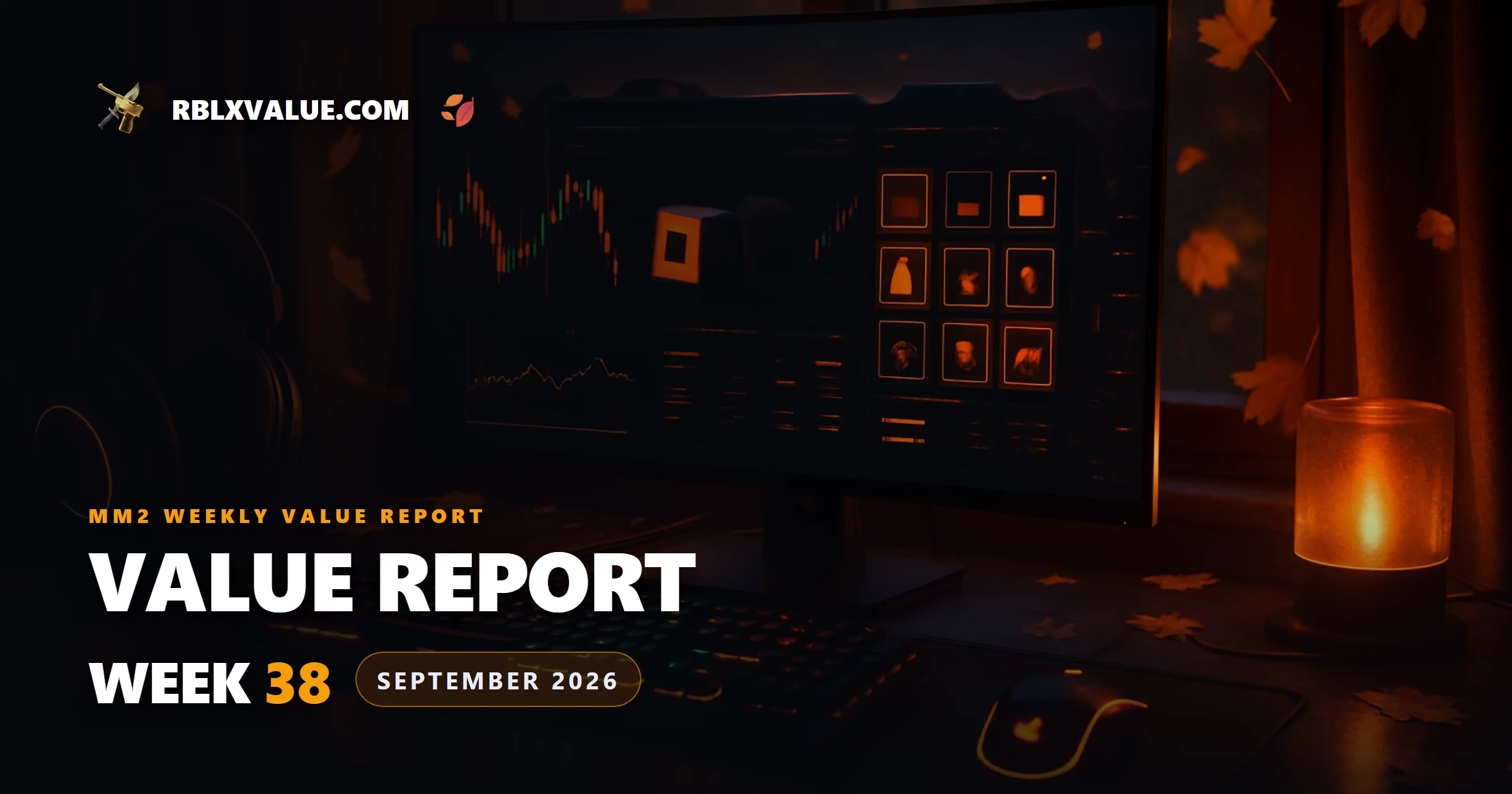MM2 Weekly Value Report — Week 38