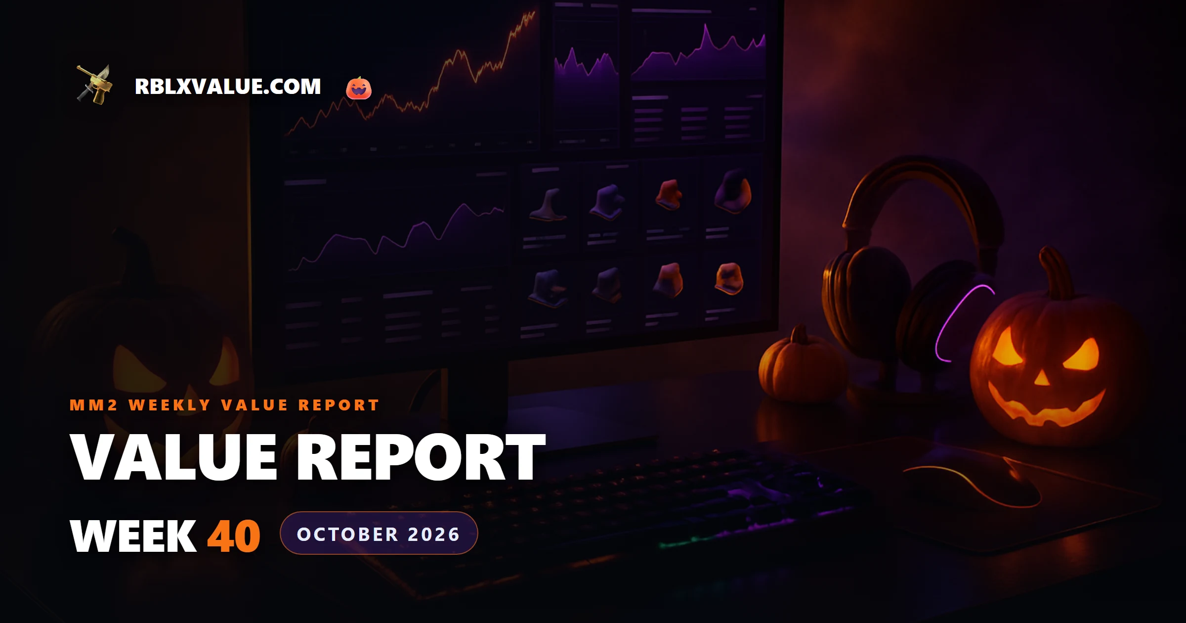 MM2 Weekly Value Report — Week 40